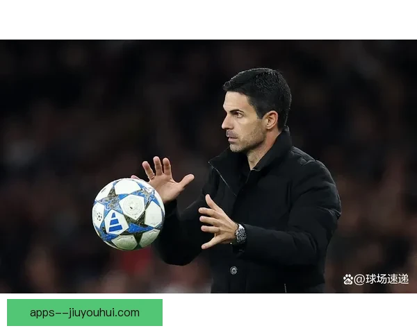 阿尔特塔称阿森纳当前团队凝聚力达到前所未有的高度